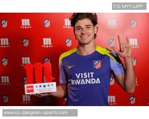 阿尔瓦雷斯荣获马竞九月最佳奖项期待继续连胜表现 阿尔瓦雷斯荣获马竞九月最佳奖项期待继续连胜表现