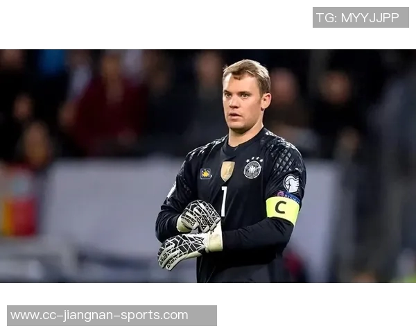 诺伊尔能否重返德国队与纳帅关系密切二人背后故事引人关注